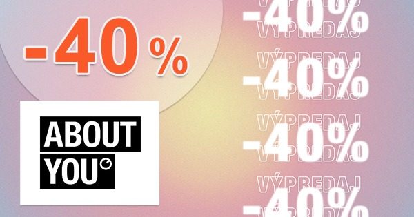 AŽ DO -40% EXTRA → NA VŠETKO na AboutYou.sk