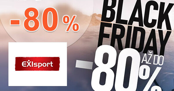 BLACK FRIDAY → AŽ DO -80% ZĽAVY z EXIsport.sk