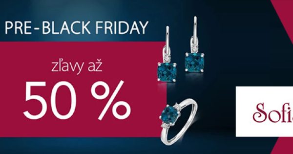 PRE-BLACK FRIDAY AŽ -50% ZĽAVY NA VYBRANÝ SORTIMENT na Sofia.sk