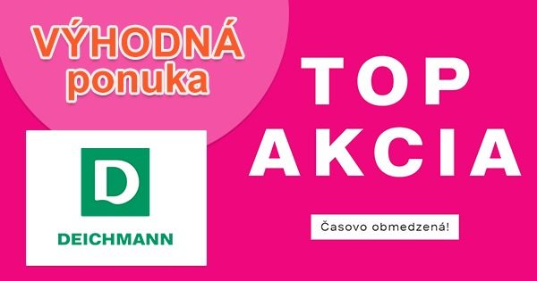 TOP AKCIA → OBJAVTE ZĽAVY na Deichmann.sk