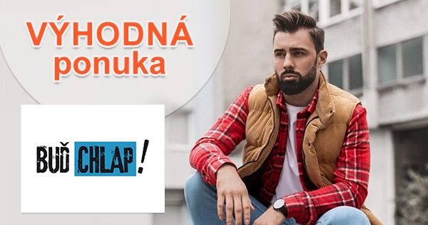VERNOSTNÉ ZĽAVY → K NÁKUPU na BudChlap.sk