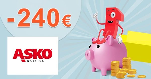 ZĽAVOVÝ KÓD → -240€ ZĽAVA NA VYBRANÉ PRODUKTY na ASKO-nabytok.sk