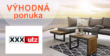 MÁJOVÝ OŠIAĽ → ZĽAVA AŽ -26% NA VEĽA NÁBYTKU A BYTOVÝCH DOPLNKOV na XXXLutz.sk